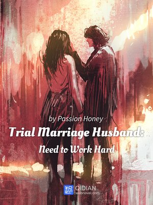 cover image of Trial Marriage Husband-Need to Work Hard 5